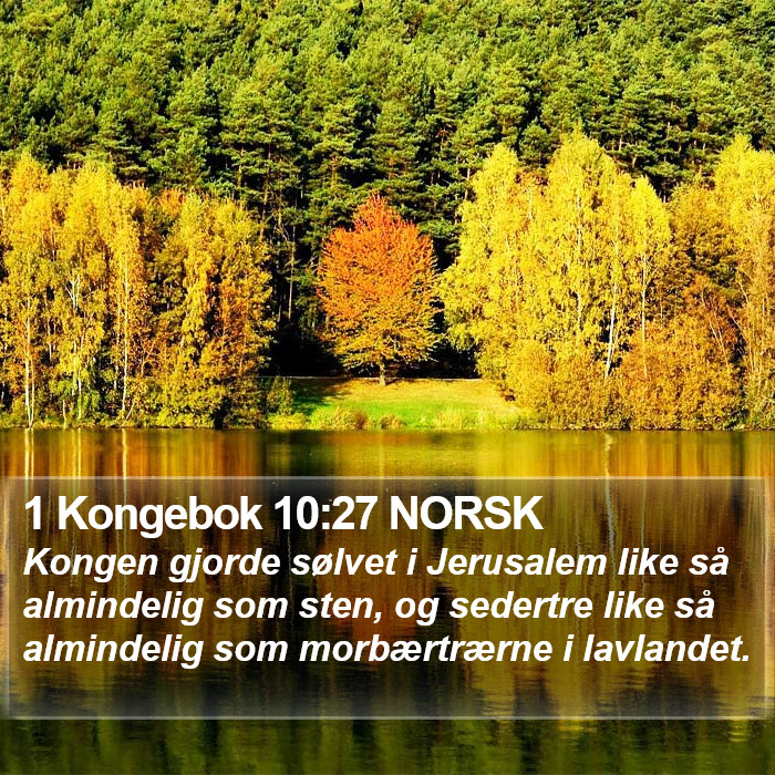 1 Kongebok 10:27 NORSK Bible Study