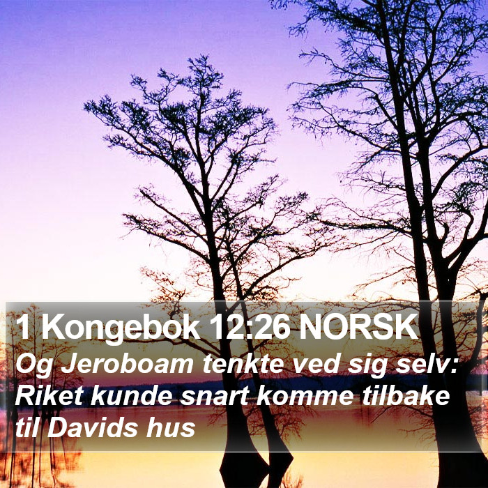 1 Kongebok 12:26 NORSK Bible Study