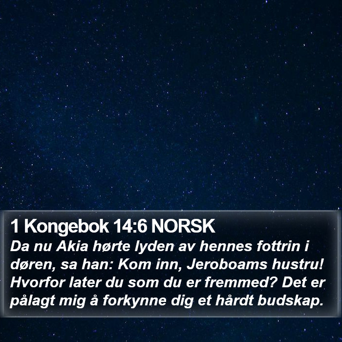 1 Kongebok 14:6 NORSK Bible Study