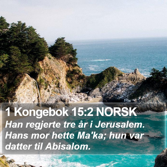 1 Kongebok 15:2 NORSK Bible Study