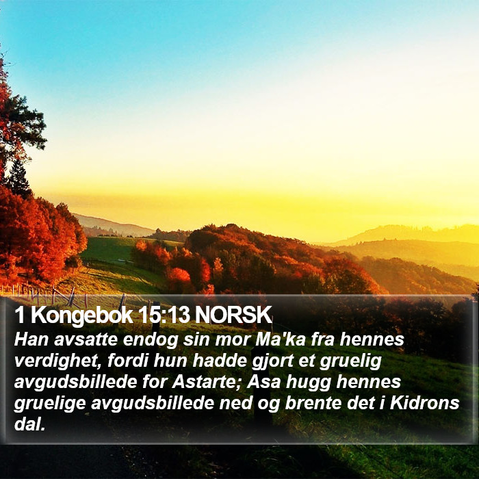 1 Kongebok 15:13 NORSK Bible Study