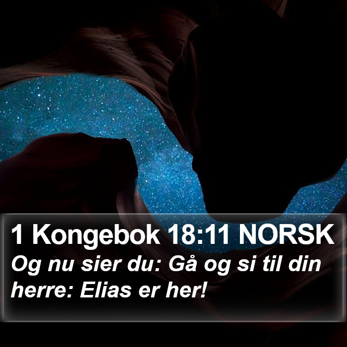 1 Kongebok 18:11 NORSK Bible Study