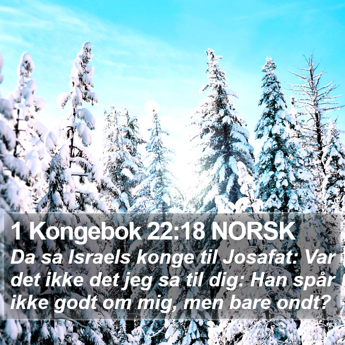 1 Kongebok 22:18 NORSK Bible Study