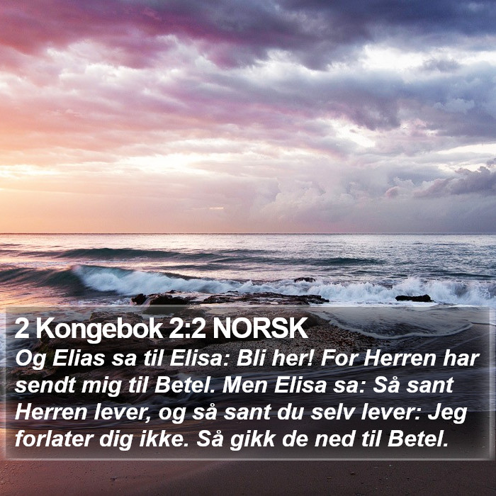 2 Kongebok 2:2 NORSK Bible Study