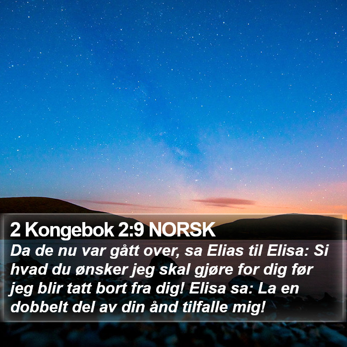 2 Kongebok 2:9 NORSK Bible Study