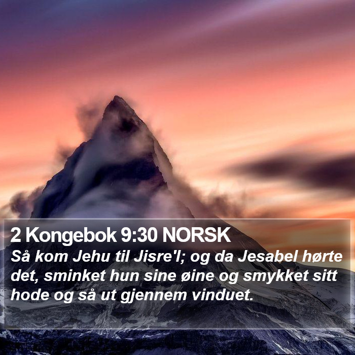 2 Kongebok 9:30 NORSK Bible Study