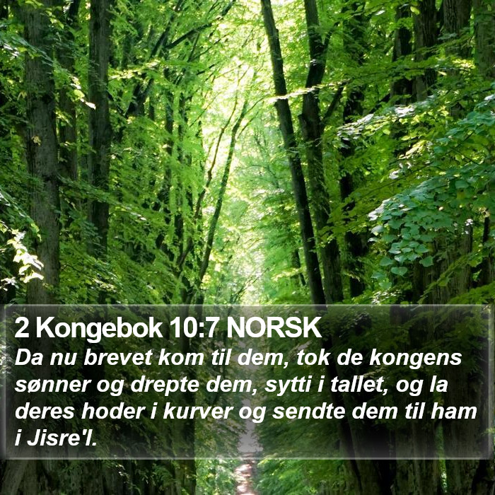 2 Kongebok 10:7 NORSK Bible Study