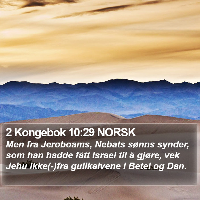 2 Kongebok 10:29 NORSK Bible Study