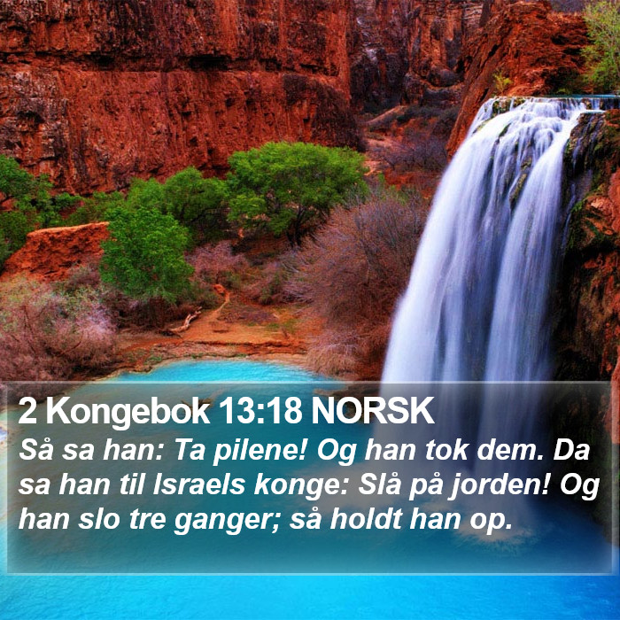 2 Kongebok 13:18 NORSK Bible Study