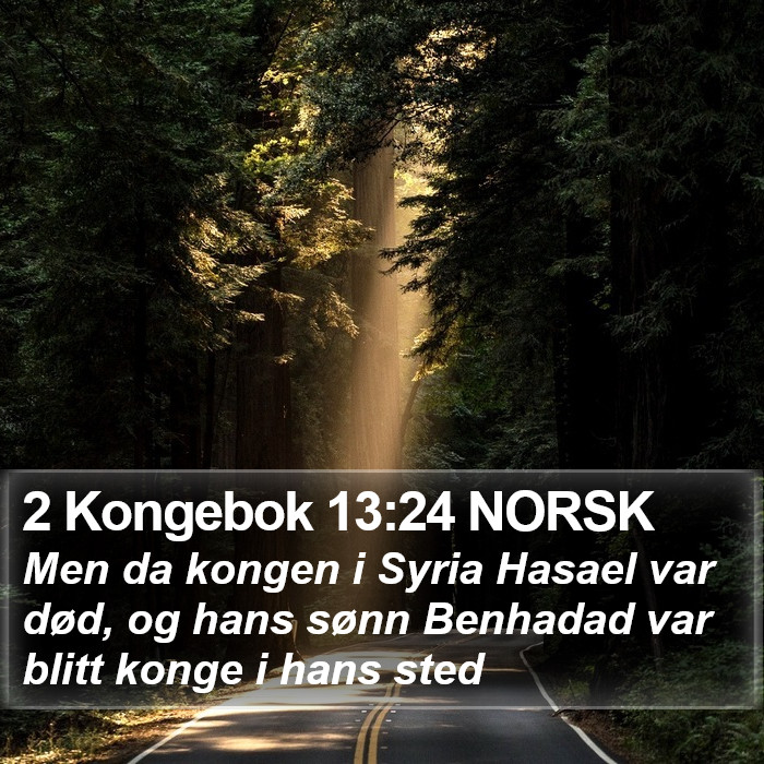 2 Kongebok 13:24 NORSK Bible Study