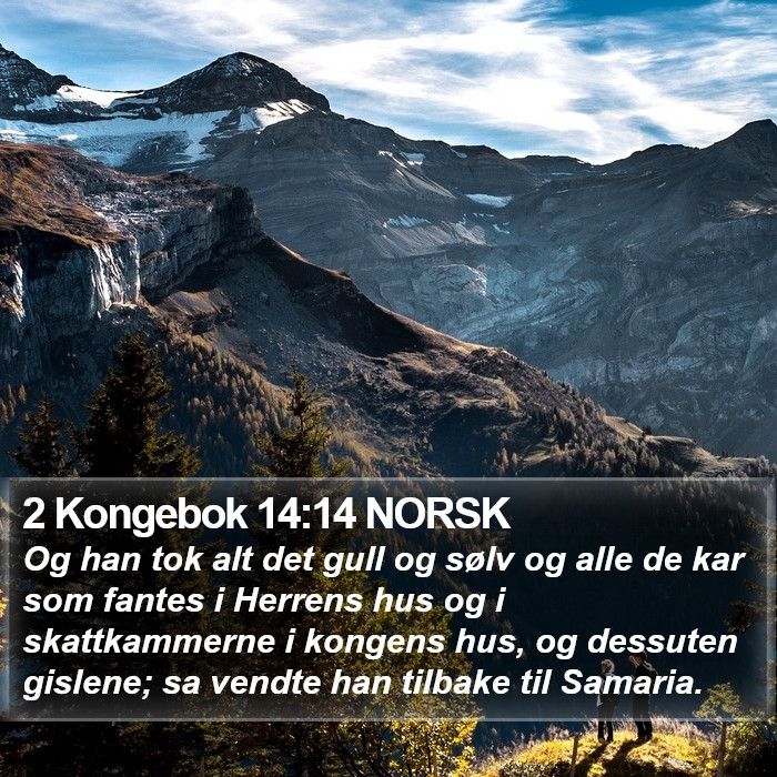 2 Kongebok 14:14 NORSK Bible Study