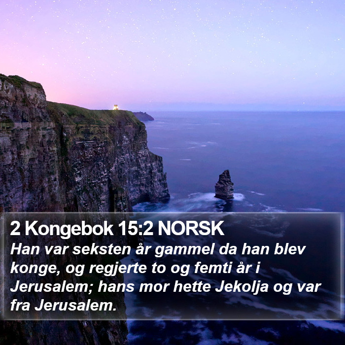 2 Kongebok 15:2 NORSK Bible Study