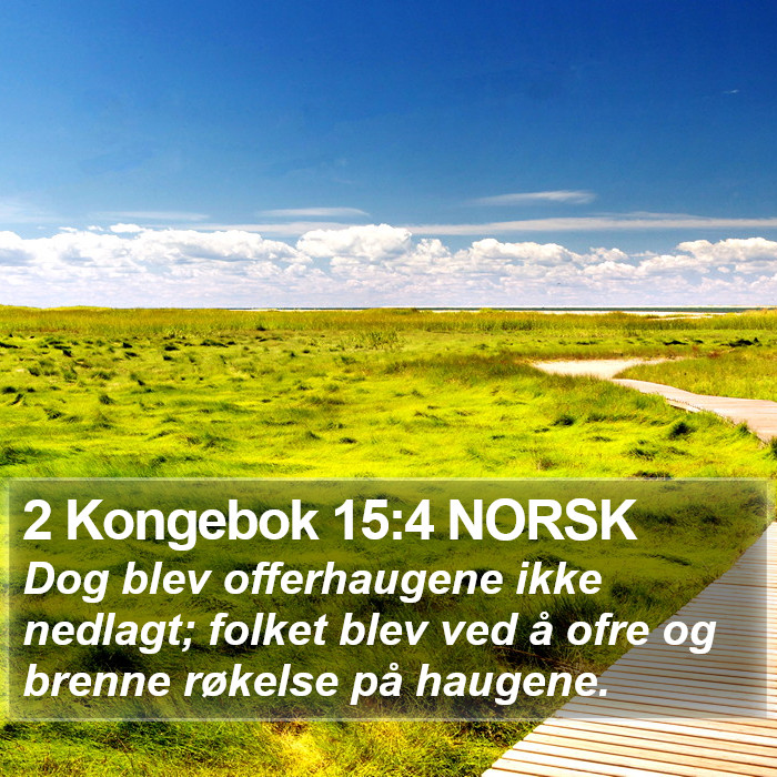 2 Kongebok 15:4 NORSK Bible Study