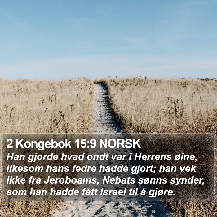 2 Kongebok 15:9 NORSK Bible Study