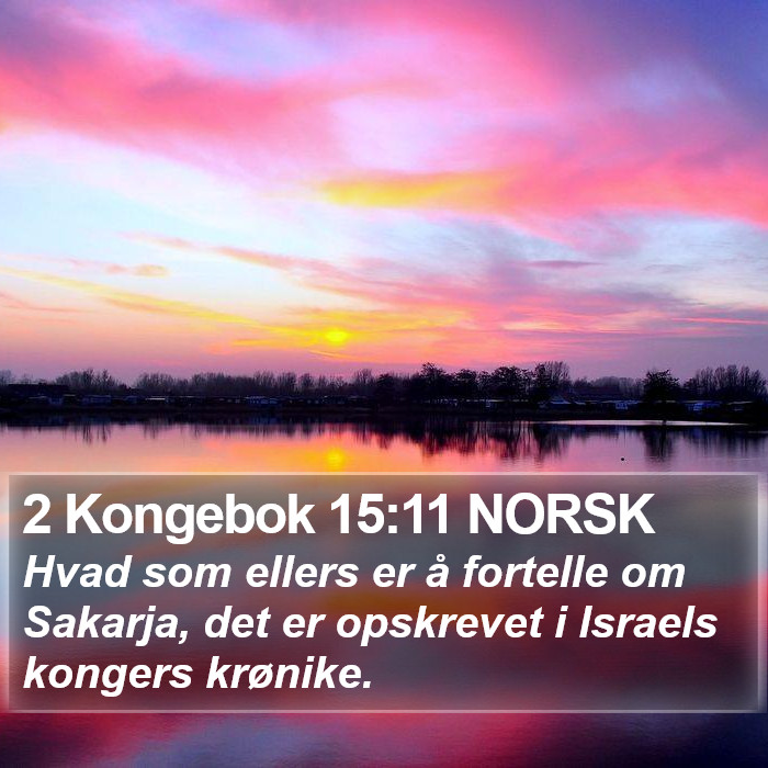 2 Kongebok 15:11 NORSK Bible Study