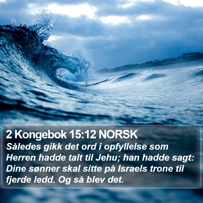 2 Kongebok 15:12 NORSK Bible Study