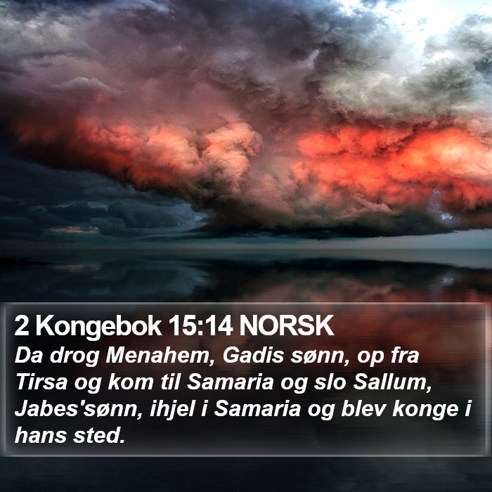 2 Kongebok 15:14 NORSK Bible Study