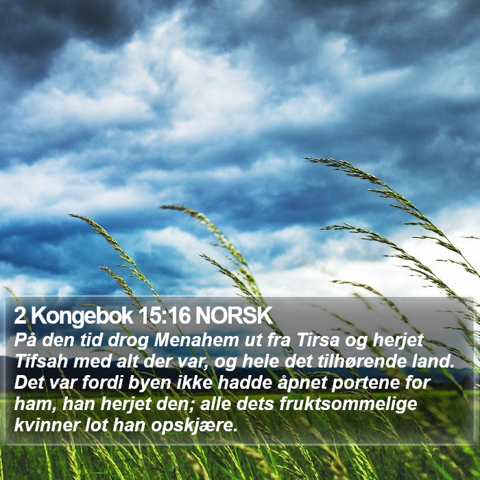 2 Kongebok 15:16 NORSK Bible Study