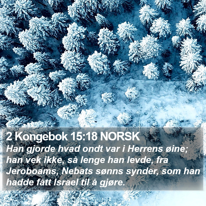 2 Kongebok 15:18 NORSK Bible Study