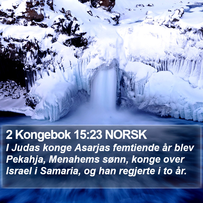 2 Kongebok 15:23 NORSK Bible Study