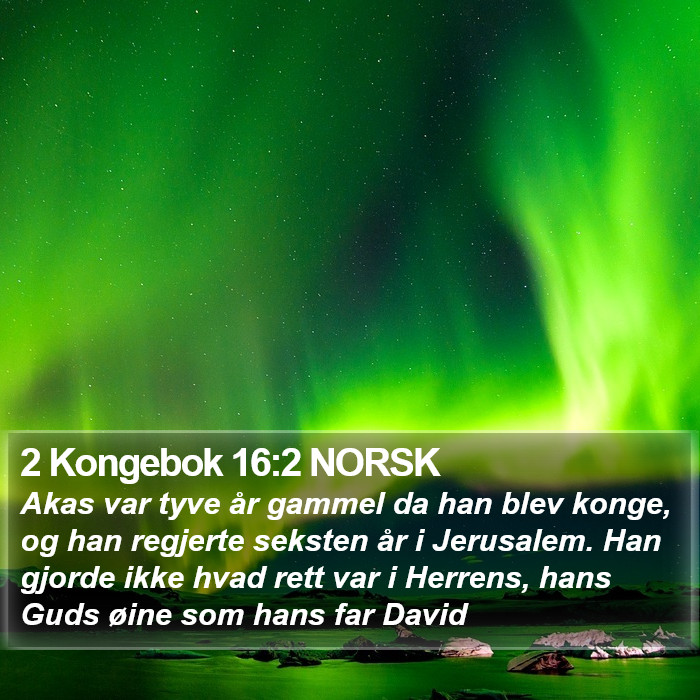 2 Kongebok 16:2 NORSK Bible Study