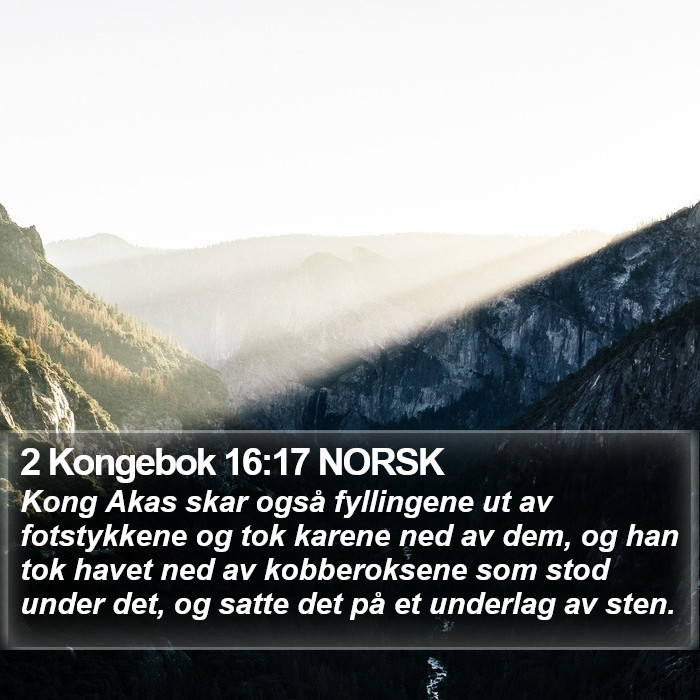 2 Kongebok 16:17 NORSK Bible Study