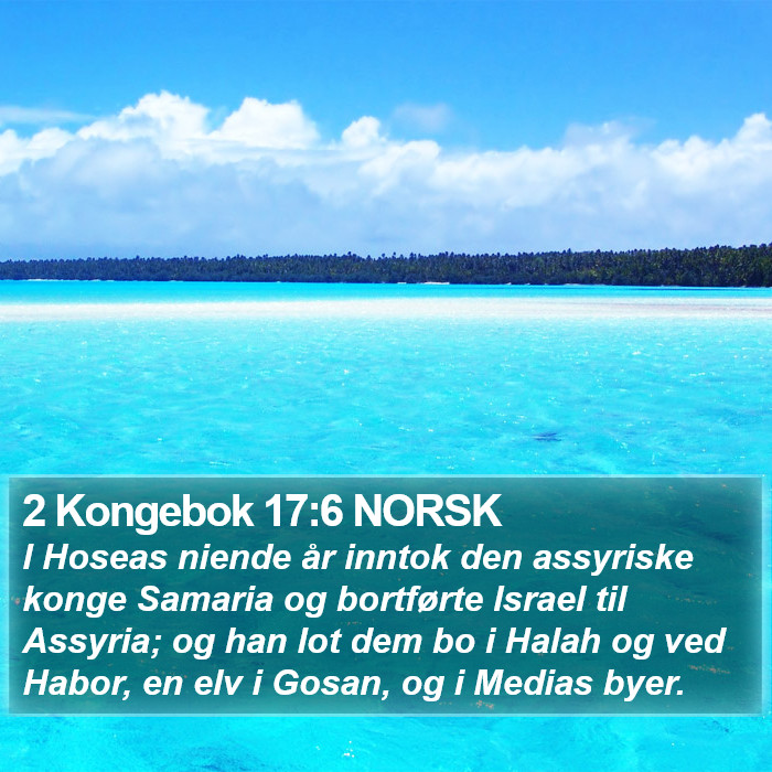 2 Kongebok 17:6 NORSK Bible Study