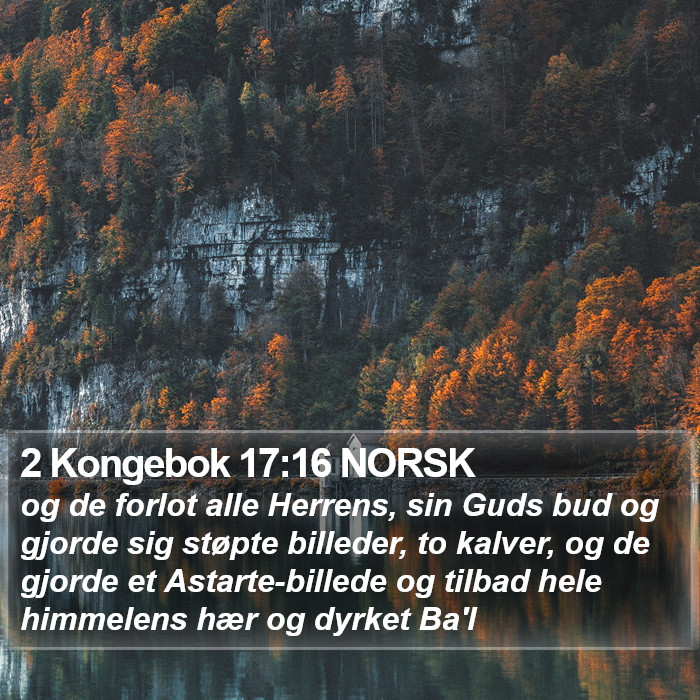 2 Kongebok 17:16 NORSK Bible Study