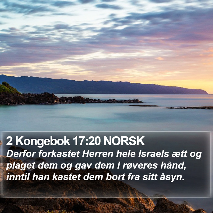 2 Kongebok 17:20 NORSK Bible Study