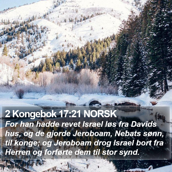 2 Kongebok 17:21 NORSK Bible Study