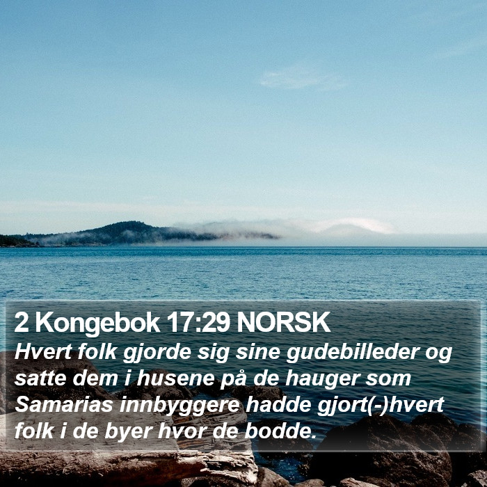 2 Kongebok 17:29 NORSK Bible Study