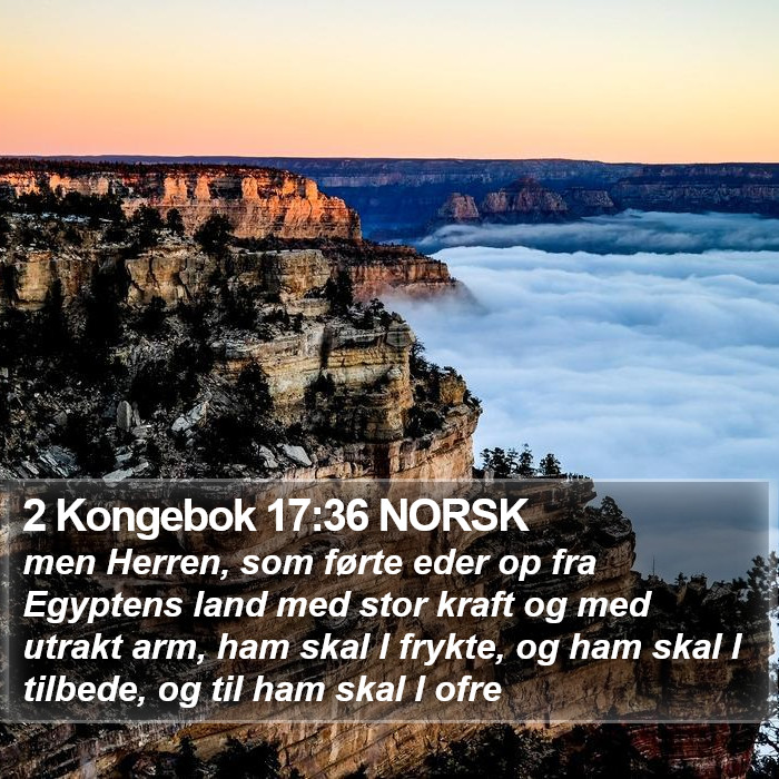 2 Kongebok 17:36 NORSK Bible Study