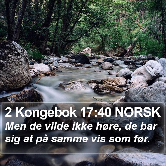 2 Kongebok 17:40 NORSK Bible Study