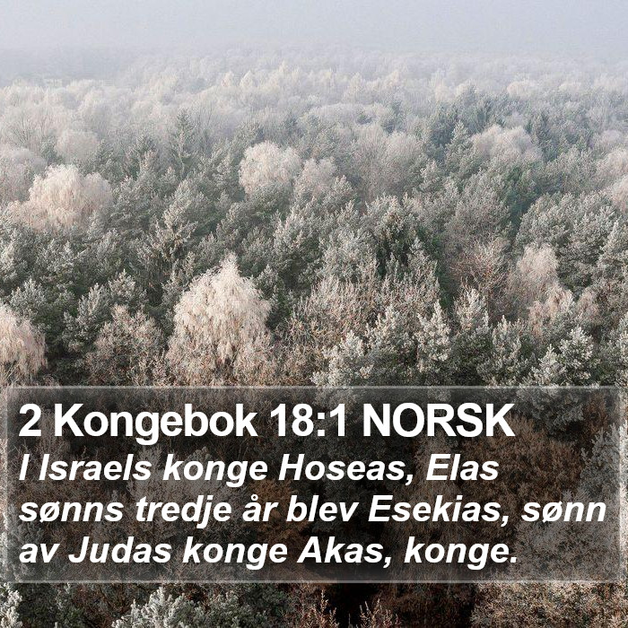 2 Kongebok 18:1 NORSK Bible Study