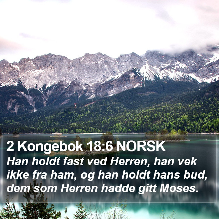 2 Kongebok 18:6 NORSK Bible Study