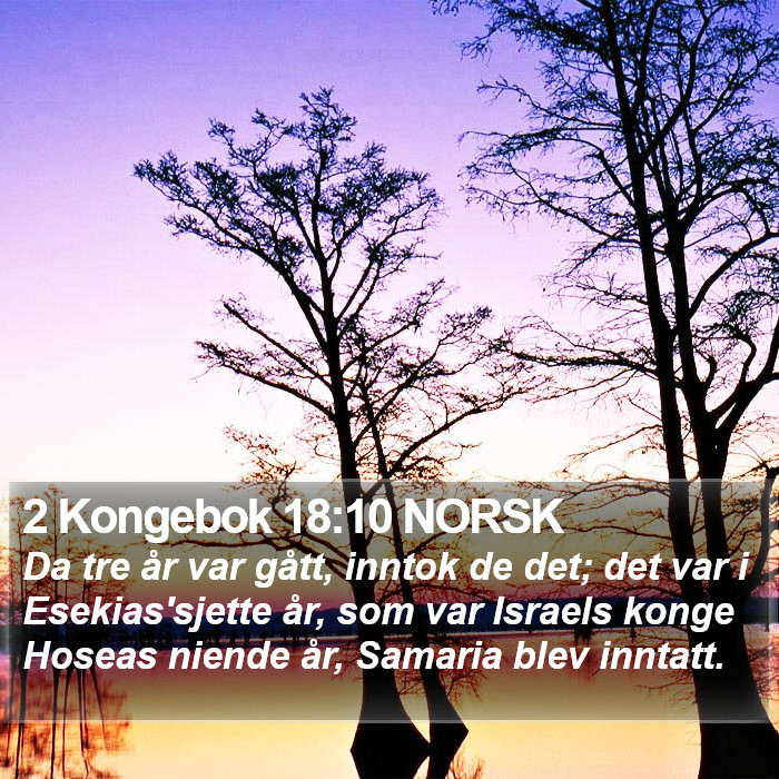 2 Kongebok 18:10 NORSK Bible Study