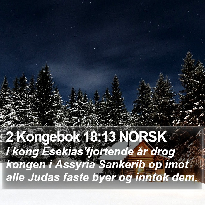 2 Kongebok 18:13 NORSK Bible Study