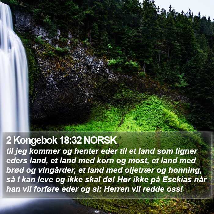 2 Kongebok 18:32 NORSK Bible Study