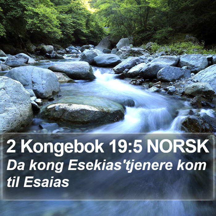 2 Kongebok 19:5 NORSK Bible Study