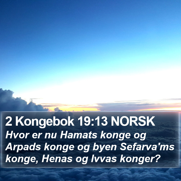 2 Kongebok 19:13 NORSK Bible Study