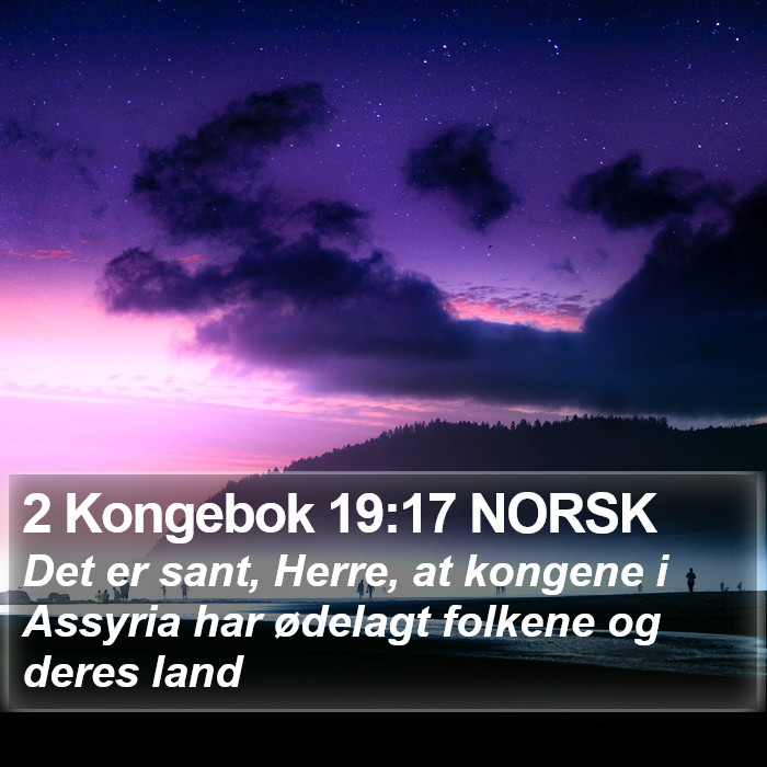 2 Kongebok 19:17 NORSK Bible Study