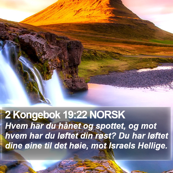 2 Kongebok 19:22 NORSK Bible Study