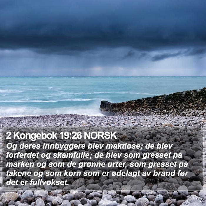 2 Kongebok 19:26 NORSK Bible Study