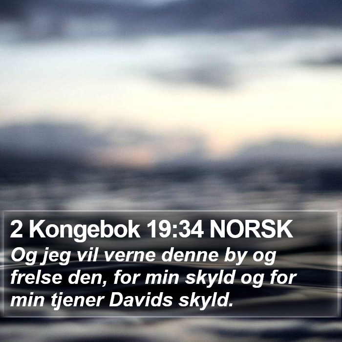 2 Kongebok 19:34 NORSK Bible Study