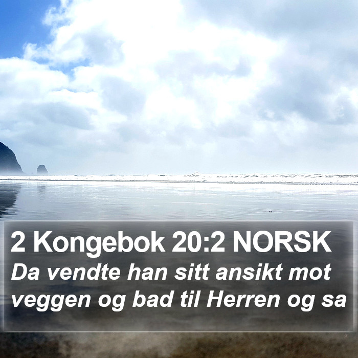 2 Kongebok 20:2 NORSK Bible Study