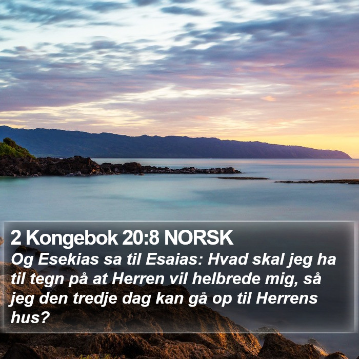 2 Kongebok 20:8 NORSK Bible Study