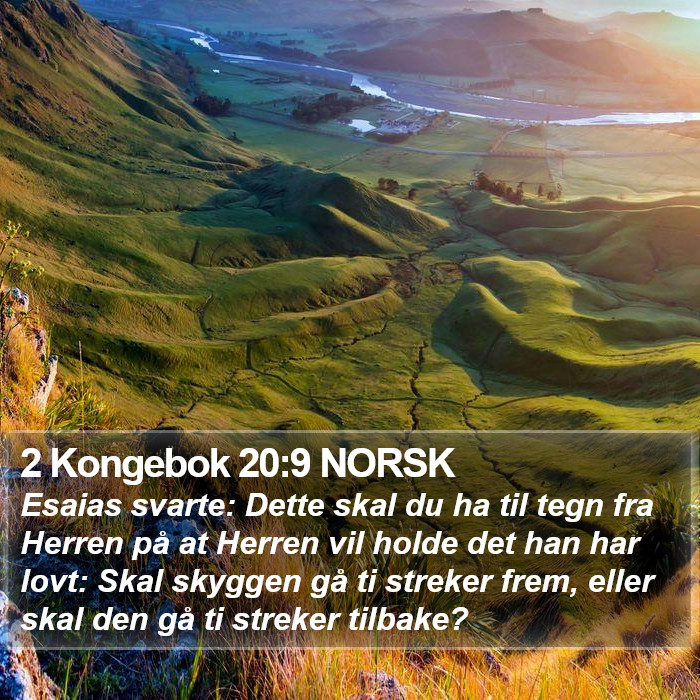 2 Kongebok 20:9 NORSK Bible Study