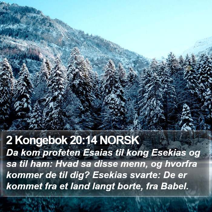 2 Kongebok 20:14 NORSK Bible Study