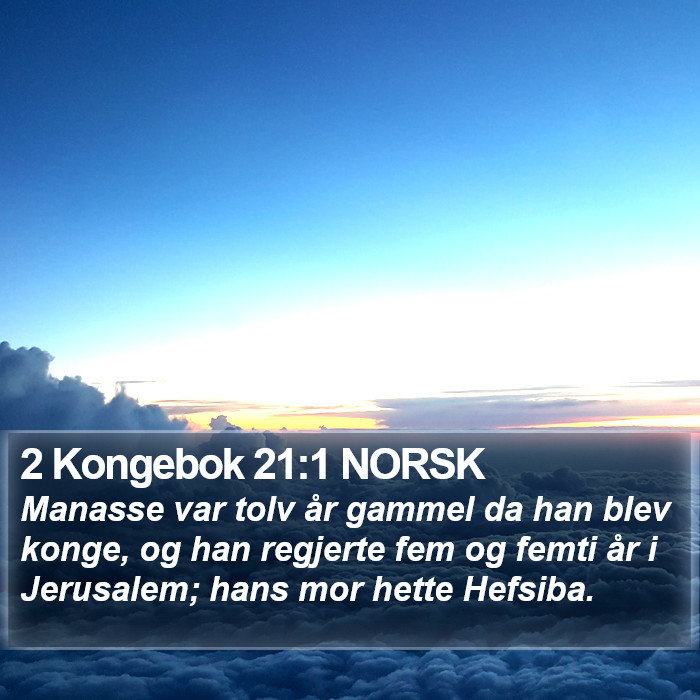 2 Kongebok 21:1 NORSK Bible Study