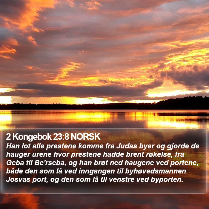 2 Kongebok 23:8 NORSK Bible Study